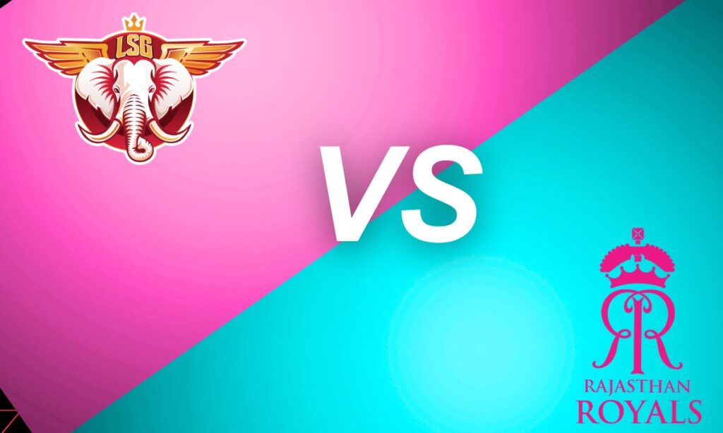 lucknow super giants vs rajasthan royals timeline